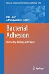 Bacterial Adhesion Chemistry, Biology and Physics