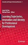 Learning Trajectories, Innovation and Identity for Professional Development (Innovation and Change in Professional Education)