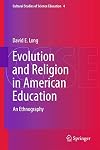 Evolution and religion in American education an ethnography