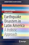 Earthquake disasters in Latin America a holistic approach