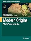 Modern origins a North African perspective
