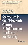 Scepticism in the Eighteenth Century: Enlightenment, Lumières, Aufklärung