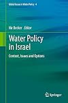 Water Policy in Israel Context, Issues and Options