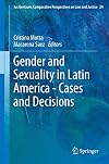 Gender and Sexuality in Latin America - Cases and Decisions (Ius Gentium: Comparative Perspectives on Law and Justice)