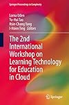 The 2nd International Workshop on Learning Technology for Education in Cloud