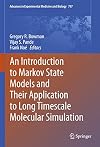 An Introduction to Markov State Models and Their Application to Long Timescale Molecular Simulation