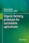 Organic Farming, Prototype for Sustainable Agricultures