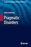 Pragmatic Disorders