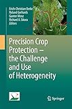 Precision Crop Protection The Challenge And Use Of Heterogeneity