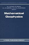 Mathematical geophysics : a survey of recent developments in seismology and geodynamics