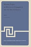 Modern topics in microwave propagation and air-sea interaction : proceedings of the NATO Advanced Study Institute, Sorrento, Italy, June 5-14, 1973