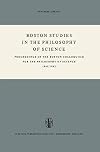 Boston Studies in the Philosophy of Science: Proceedings of the Boston Colloquium for the Philosophy of Science 1961/1962 (Boston Studies in the Philosophy and History of Science Book 1)