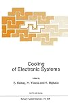 Cooling of Electronic Systems (NATO Science Series E:, 258)