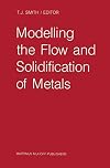 Modelling the flow and solidification of metals