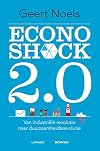 Econoshock 2.0 van industriële revolutie naar duurzaamheidsrevolutie