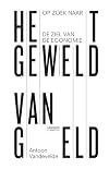 Het geweld van geld op zoek naar de ziel van de economie