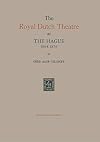The Royal Dutch Theatre at the Hague 1804-1876