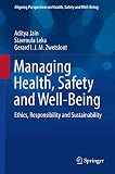 Managing Health Safety And Wellbeing Ethics Responsibility And Sustainability