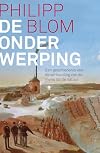 De onderwerping een geschiedenis van de verhouding van de mens tot de natuur