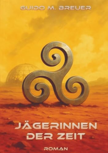 Jägerinnen der Zeit