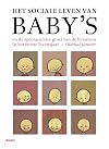 Het sociale leven van baby's en de spectaculaire groei van de hersenen in het eerste levensjaar