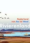 Rivierenland: Nederland van Aa tot Waal