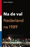 Na de val Nederland na 1989