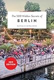 The 500 Hidden Secrets Of Berlin