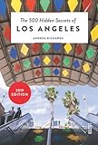 The 500 Hidden Secrets Of Los Angeles