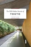 The 500 Hidden Secrets Of Tokyo