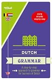 Van Dale Dutch Grammar A Stepbystep Approach To Grammar For Learners Of Dutch