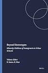 Beyond Stereotypes: Minority Children of Immigrants in Urban Schools (Transgressions: Cultural Studies and Education)