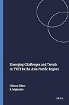 Emerging Challenges and Trends in TVET in the Asia-Pacific Region