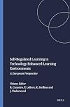 Self-Regulated Learning in Technology Enhanced Learning Environments: A European Perspective