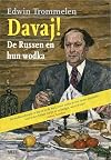 Davaj! : de Russen en hun wodka