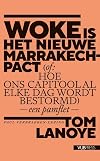 Woke is het nieuwe Marrakech-pact (of: Hoe ons Capitool al elke dag wordt bestormd) een pamflet