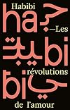 Habibi. Les rรฉvolutions de l'amour