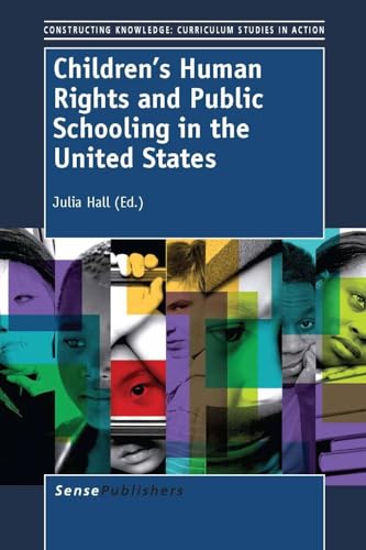 Cover of Children's Human Rights and Public Schooling in the United States