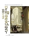 De Beeldenstorm van oproer tot opstand in de Nederlanden 1566