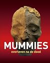Mummies overleven na de dood