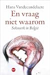 En vraag niet waarom sekswerk in België