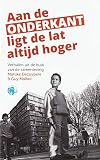 Aan de onderkant ligt de lat altijd hoger: verhalen uit de buik van de samenleving