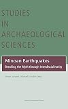 Minoan earthquakes : breaking the myth through interdisciplinarity