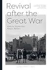 Revival after the Great War : rebuild, remember, repair, reform