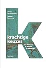 Krachtige keuzes