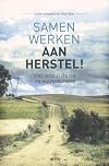 Samen werken aan herstel! gids voor cli&euml;nten en hulpverleners