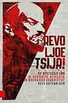 Revoljoetsija! de betekenis van de Russische Revolutie in historisch perspectief