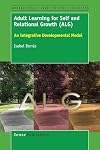 Adult learning for self and relational growth (ALG) : an intergrative developmental model