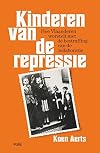 Kinderen van de repressie hoe Vlaanderen worstelt met de bestraffing van de collaboratie