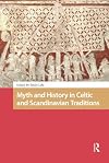 Myth and History in Celtic and Scandinavian Traditions (The The Early Medieval North Atlantic)